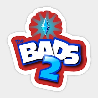 THE BADS Sticker